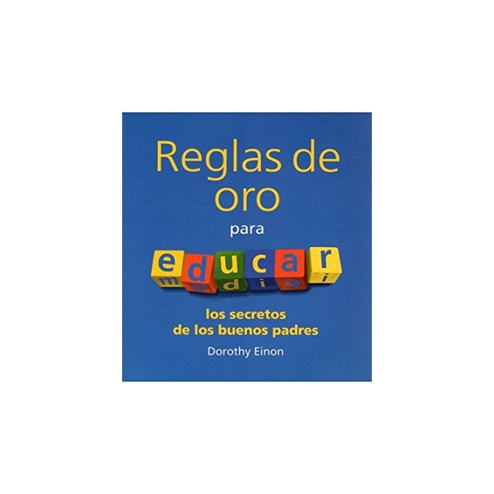 Reglas De Oro Para Educar